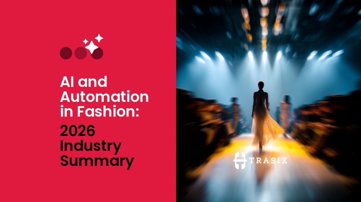 AI and Automation in Fashion: 2026 Industry Summary