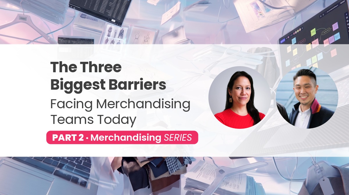 The Three Biggest Barriers Facing Merchandising Teams Today